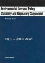 9781587788529-1587788527-Environmental Law and Policy: Statutory and Regulatory Supplement (2005-2006 Edition)
