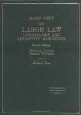 9780314065834-0314065830-Labor Law, Unionization and Collective Bargaining (Hornbook)
