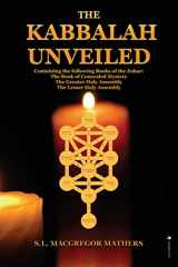 9782357285668-2357285664-The Kabbalah Unveiled: Containing the following Books of the Zohar: The Book of Concealed Mystery; The Greater Holy Assembly; The Lesser Holy Assembly