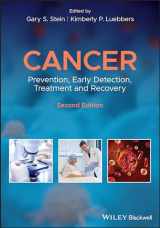 9781118962886-1118962885-Cancer: Prevention, Early Detection, Treatment and Recovery