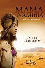 9781624870538-1624870538-Mama Namibia: Based on True Events