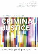 9780804762595-0804762597-Introduction to Criminal Justice: A Sociological Perspective