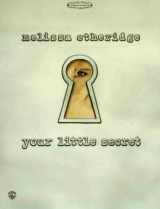 9780897246675-0897246675-Melissa Etheridge -- Your Little Secret: Guitar/Vocal Edition with Tablature