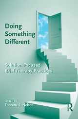 9781138136687-1138136689-Doing Something Different: Solution-Focused Brief Therapy Practices