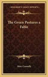 9781163199329-116319932X-The Green Pastures a Fable