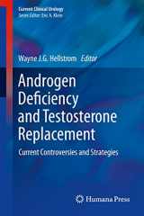 9781627031783-1627031782-Androgen Deficiency and Testosterone Replacement: Current Controversies and Strategies (Current Clinical Urology)