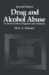 9780306414572-0306414570-Drug and Alcohol Abuse: A Clinical Guide to Diagnosis and Treatment (Critical Issues in Psychiatry)