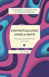9781350368637-1350368636-Contextualizing Angela Davis: The Agency and Identity of an Icon (Bloomsbury Introductions to World Philosophies)