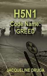 9781500238193-1500238198-H5N1 Code Name: Greed