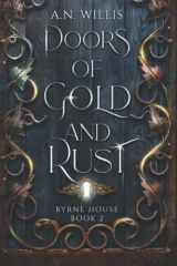 9781734359732-1734359730-Doors Of Gold And Rust (Byrne House)
