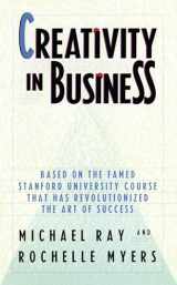 9780385248518-0385248512-Creativity in Business: Based on the Famed Stanford University Course That Has Revolutionized the Art of Success
