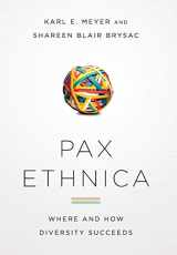 9781586488291-1586488295-Pax Ethnica: Where and How Diversity Succeeds