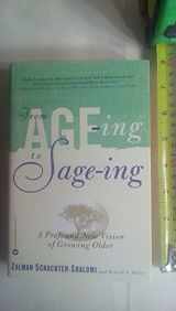 9780446671774-0446671770-From Age-ing to Sage-ing: A Revolutionary Approach to Growing Older