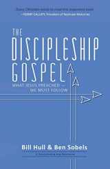 9780998922607-0998922609-The Discipleship Gospel: What Jesus Preached—We Must Follow