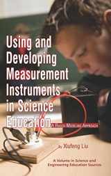 9781617350047-1617350044-Using and Developing Measurement Instruments in Science Education: A Rasch Modeling Approach (Hc) (Science and Engineering Education Sources)