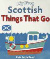 9781782501831-1782501835-My First Scottish Things That Go