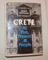 9780571104116-0571104118-Crete: Its past, present, and people