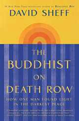 9781982128456-1982128453-The Buddhist on Death Row: How One Man Found Light in the Darkest Place
