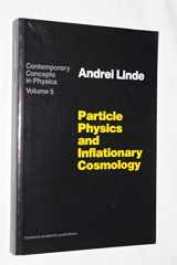 9783718604906-3718604906-Particle Physics and Inflationary Cosmology (CONTEMPORARY CONCEPTS IN PHYSICS)