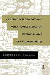 9781138965362-1138965367-Career Development and Vocational Behavior of Racial and Ethnic Minorities (Contemporary Topics in Vocational Psychology Series)