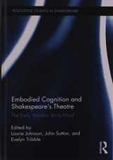 9781138000759-1138000752-Embodied Cognition and Shakespeare's Theatre: The Early Modern Body-Mind (Routledge Studies in Shakespeare)