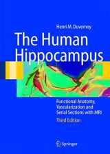 9783540231912-3540231919-The Human Hippocampus: Functional Anatomy, Vascularization and Serial Sections with MRI