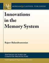 9781681736174-1681736179-Innovations in the Memory System (Synthesis Lectures on Computer Architecture, 48)