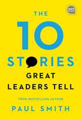 9781492680260-1492680265-The 10 Stories Great Leaders Tell (Ignite Reads)