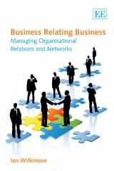 9781849800228-1849800227-Business Relating Business: Managing Organisational Relations and Networks