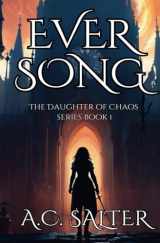 9781527202740-1527202747-Eversong: The daughter of Chaos: Volume 1