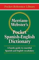 9780877795193-0877795193-Merriam-Webster's Pocket Spanish-English Dictionary, Newest Edition, (Flexible Paperback) (Pocket Reference Library) (Multilingual, English and Spanish Edition)