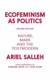 9781786990402-1786990407-Ecofeminism as Politics: Nature, Marx and the Postmodern