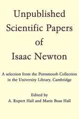 9780521294362-0521294363-Unpublished Scientific Papers of Isaac Newton: A selection from the Portsmouth Collection in the University Library, Cambridge