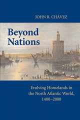 9780521736336-0521736331-Beyond Nations: Evolving Homelands in the North Atlantic World, 1400-2000