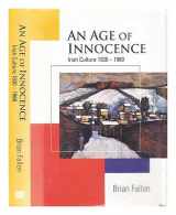 9780717124619-0717124614-Age of Innocence : Irish Culture,1930-60