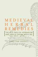 9780415884037-0415884039-Medieval Herbal Remedies: The Old English Herbarium and Anglo-Saxon Medicine