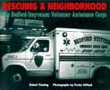 9780802783301-0802783309-Rescuing a Neighborhood: The Bedford-Stuyvesant Volunteer Ambulance Corps