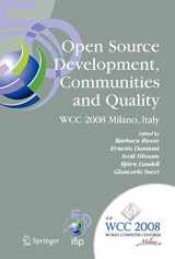 9780387096834-0387096833-Open Source Development, Communities and Quality: IFIP 20th World Computer Congress, Working Group 2.3 on Open Source Software, September 7-10, 2008, ... and Communication Technology, 275)