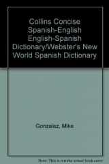 9780671604691-0671604694-Collins Concise Spanish-English English-Spanish Dictionary/Webster's New World Spanish Dictionary (English and Spanish Edition)