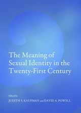 9781443858830-1443858838-The Meaning of Sexual Identity in the Twenty-First Century