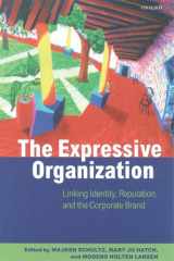 9780198297796-0198297793-The Expressive Organization: Linking Identity, Reputation, and the Corporate Brand