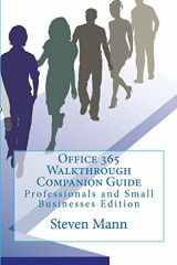 9781463758691-1463758693-Office 365 Walkthrough Companion Guide: Professionals and Small Businesses Edition
