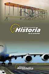 9781650726489-1650726481-Historia de la Aviación: Historia y vida de los pioneros aeronáuticos (How Does It Work) (Spanish Edition)