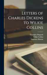 9781015880702-1015880703-Letters of Charles Dickens to Wilkie Collins
