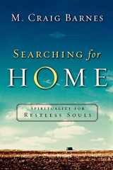 9781587431821-1587431823-Searching for Home: Spirituality for Restless Souls