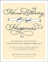9781507221006-1507221002-Hand Lettering for Happiness: An Introduction to Hand Lettering & Calligraphy Techniques―Designed to Spark Joy!