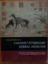9780976935919-0976935910-Clinical Handbook of Chinese Veterinary Herbal Medicine (Clinical Handbook of Chinese Veterinary Herbal Medicine)