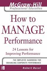 9780071435314-007143531X-How to Manage Performance : 24 Lessons for Improving Performance (The McGraw-Hill Professional Education Series)