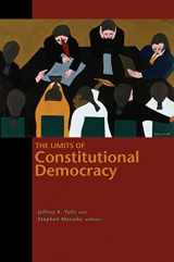 9780691147345-0691147345-The Limits of Constitutional Democracy (The University Center for Human Values Series, 37)