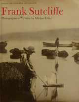 9780879231057-087923105X-Frank Sutcliffe, photographer of Whitby (Godine photographic monographs)